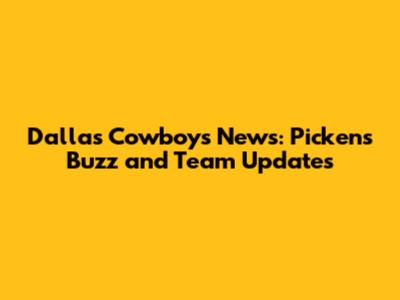Dallas Cowboys News: Pickens Buzz and Team Updates