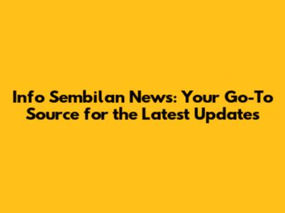 Info Sembilan News: Your Go-To Source for the Latest Updates