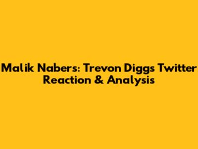 Malik Nabers: Trevon Diggs Twitter Reaction & Analysis