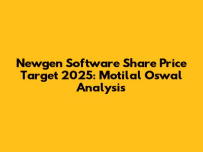 Newgen Software Share Price Target 2025: Motilal Oswal Analysis