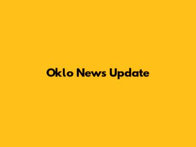 Oklo News Update