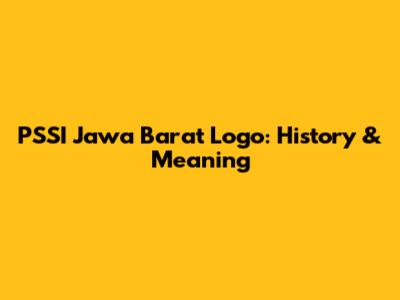 PSSI Jawa Barat Logo: History & Meaning