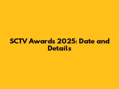 SCTV Awards 2025: Date and Details