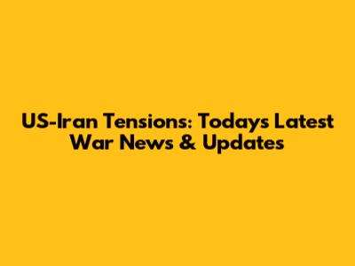 US-Iran Tensions: Today's Latest War News & Updates