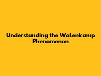 Understanding the Walenkamp Phenomenon