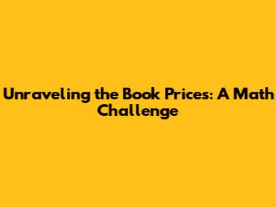 Unraveling the Book Prices: A Math Challenge