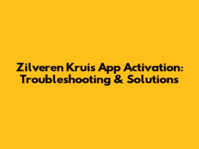 Zilveren Kruis App Activation: Troubleshooting & Solutions